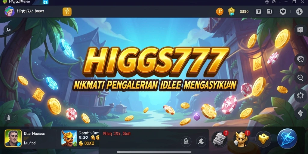 Tampilan gameplay HIGGS777 yang menakjubkan dengan elemen Idle.